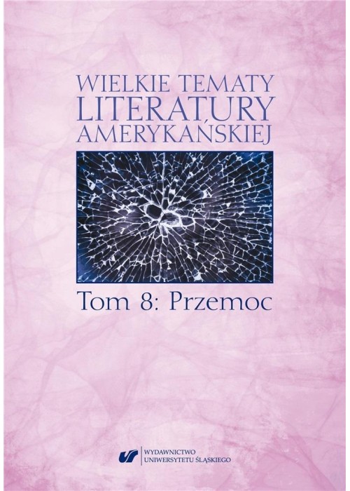 Wielkie tematy literatury amerykańskiej T.8