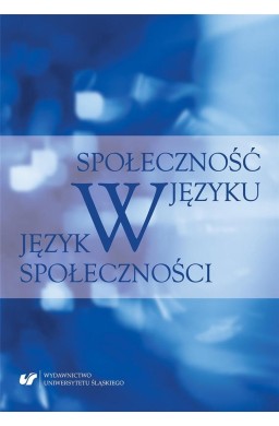 Społeczność w języku - język w społeczności