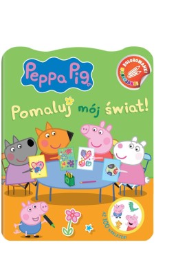 Peppa Pig. Kolorowanki Naklejanki Pomaluj mój..