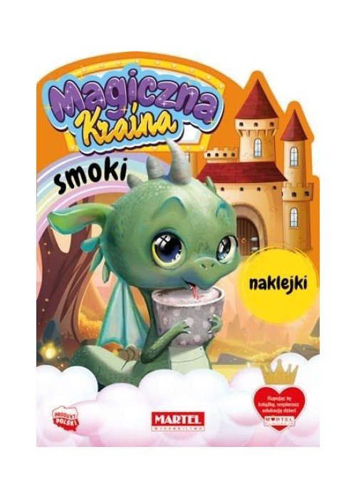 Magiczna kraina. Smoki z naklejkami