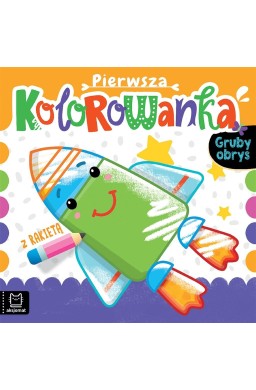 Pierwsza kolorowanka z rakietą. Gruby obrys