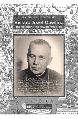 Biskup Józef Gawlina jako opiekun Polaków na...