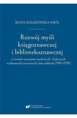 Rozwój myśli księgoznawczej i bibliotekoznawczej..