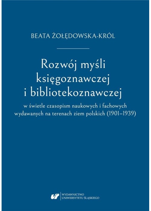 Rozwój myśli księgoznawczej i bibliotekoznawczej..