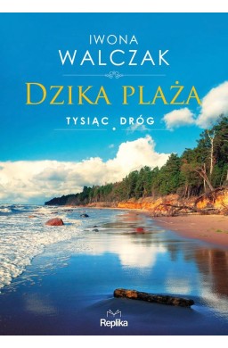 Dzika plaża. Tysiąc dróg