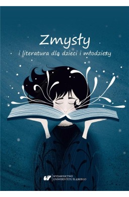 Zmysły i literatura dla dzieci i młodzieży