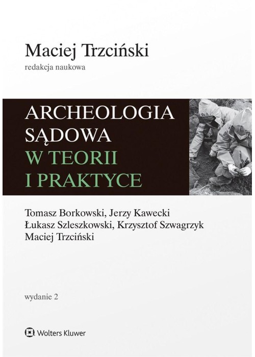 Archeologia sądowa w teorii i praktyce w.2