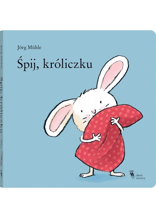 Śpij, króliczku