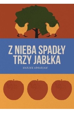 Z nieba spadły trzy jabłka