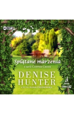 Copper Creek T.2 Splątane marzenia audiobook