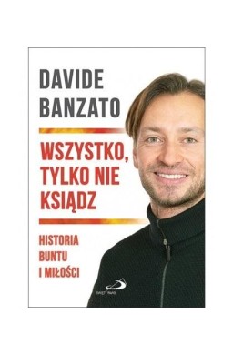 Wszystko, tylko nie ksiądz