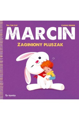 Marcin. Zaginiony pluszak