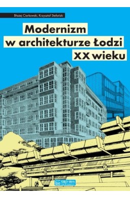 Modernizm w architekturze Łodzi XX wieku