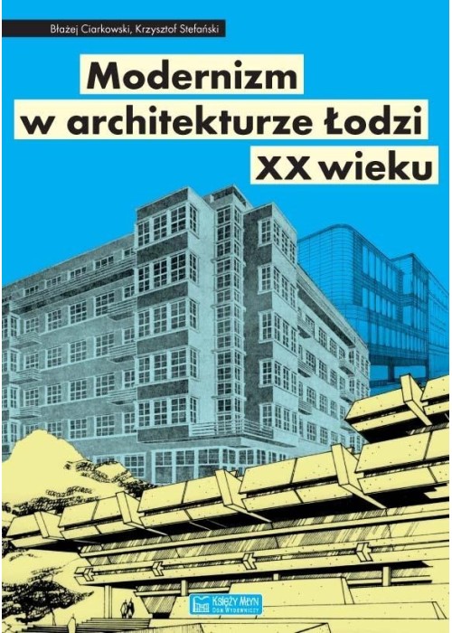 Modernizm w architekturze Łodzi XX wieku