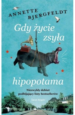 Gdy życie zsyła hipopotama