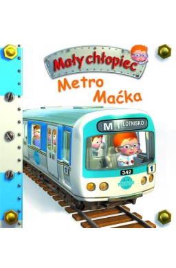 Metro Maćka. Mały chłopiec