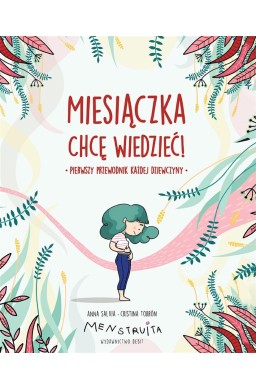 Miesiączka. Chcę wiedzieć!