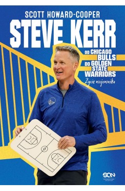 Steve Kerr. Od Chicago Bulls do Golden State...