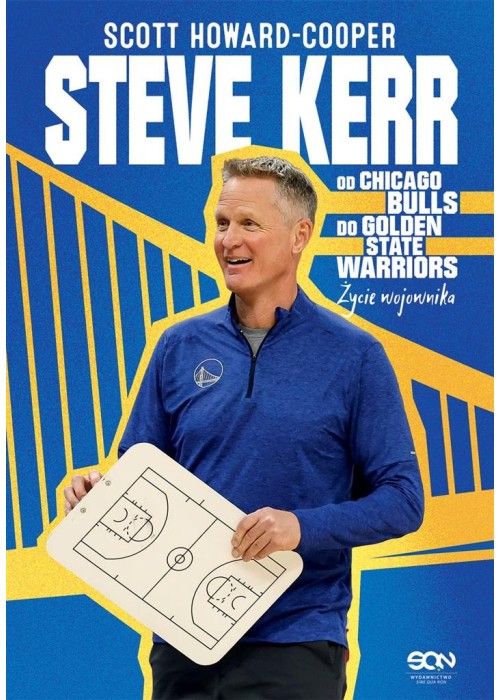 Steve Kerr. Od Chicago Bulls do Golden State...