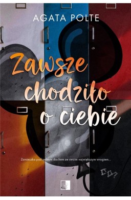 Zawsze chodziło o ciebie