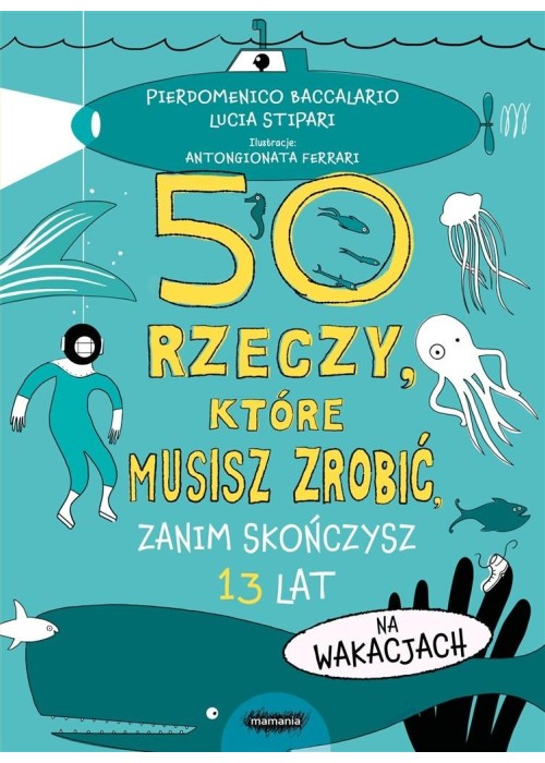 50 rzeczy, które musisz zrobić, zanim skończysz..