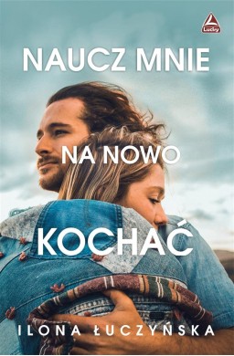 Naucz mnie na nowo kochać