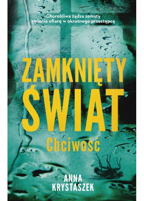 Zamknięty świat. Chciwość