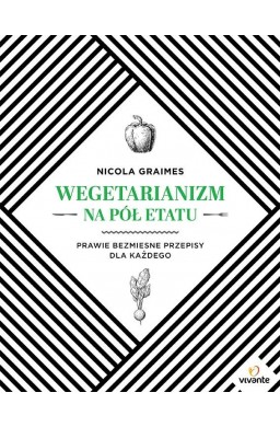 Wegetarianizm na pół etatu. Prawie bezmięsne ...