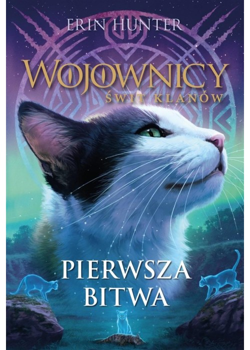 Wojownicy. Świat klanów T.3 Pierwsza bitwa