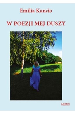 W poezji mej duszy