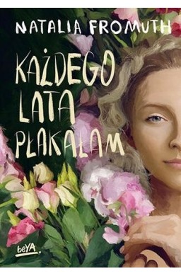 Każdego lata płakałam