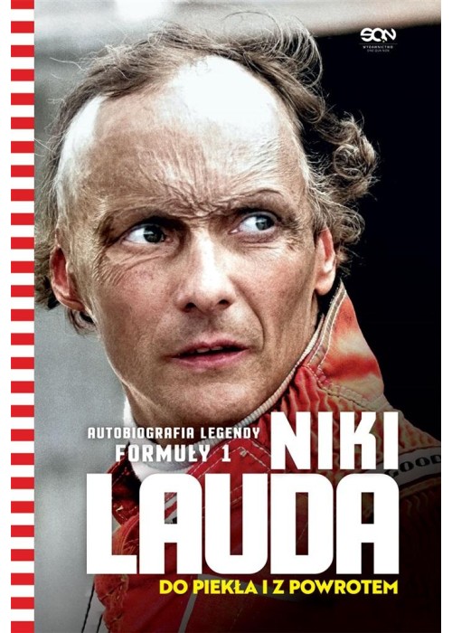 Niki Lauda. Do piekła i z powrotem. Autobiografia