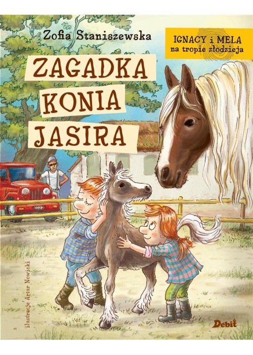 Ignacy i Mela na tropie złodzieja. Zagadka konia..