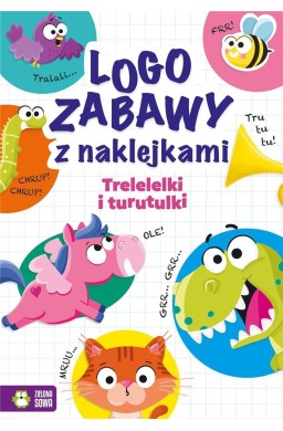 Trelelelki i turutulki. Logozabawy z naklejkami