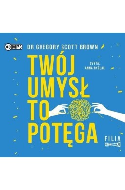 Twój umysł to potęga audiobook