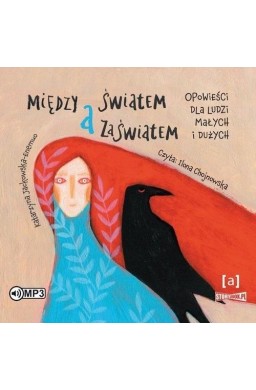 Między światem a zaświatem audiobook