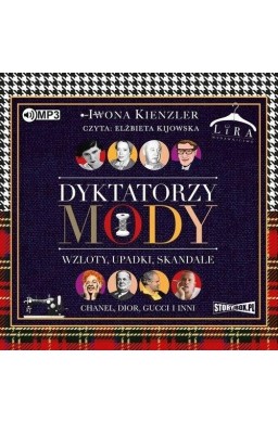 Dyktatorzy mody.Wzloty, upadki, skandale audiobook