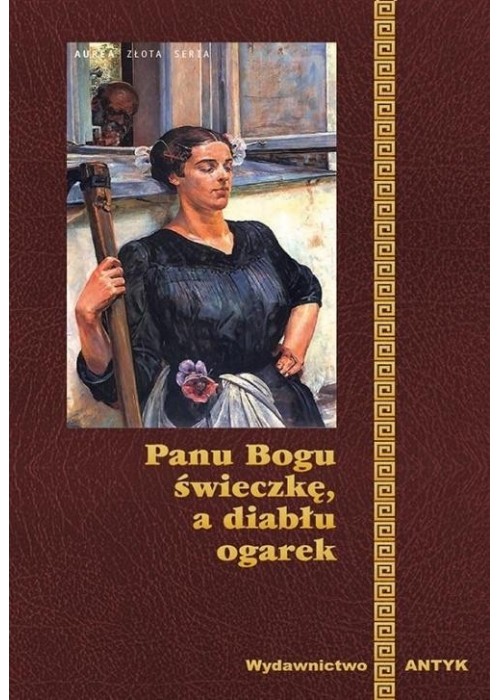 Panu Bogu Świeczkę A Diabłu Ogarek