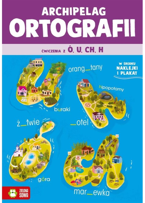 Archipelag ortografii. Ćwiczenia z ó, u, ch, h