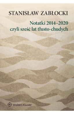 Notatki 20142020, czyli sześć lat tłusto-chudych