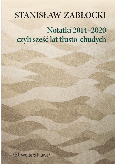 Notatki 20142020, czyli sześć lat tłusto-chudych