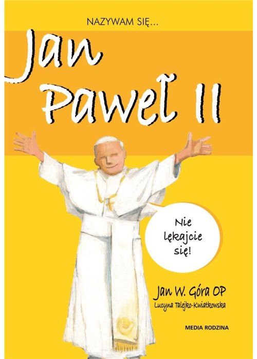 Nazywam się Jan Paweł II