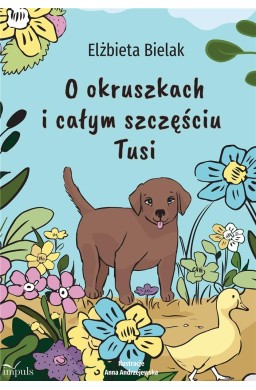 O okruszkach i całym szczęściu Tusi