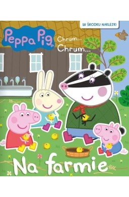 Peppa Pig. Chrum... Chrum Na farmie