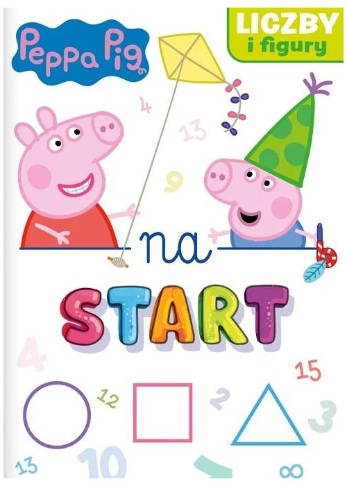 Peppa Pig. Na start cz. 4 Liczby i figury