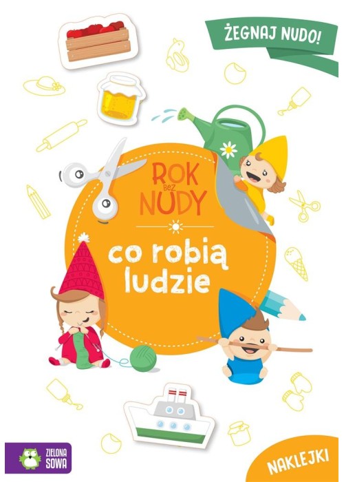 Rok bez nudy. Co robią ludzie