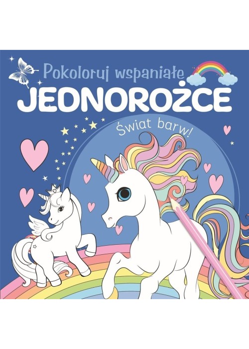 Pokoloruj wspaniałe jednorożce