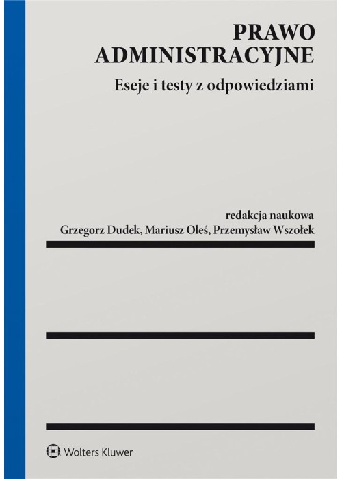 Prawo administracyjne. Eseje i testy z odp.