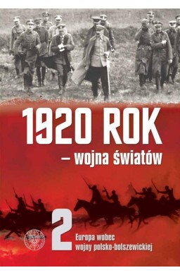 1920 rok wojna światów T.2 Europa wobec wojny...