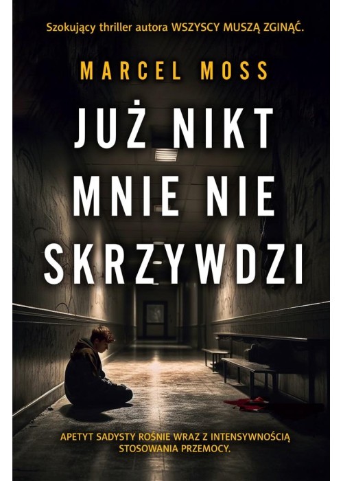 Już nikt mnie nie skrzywdzi